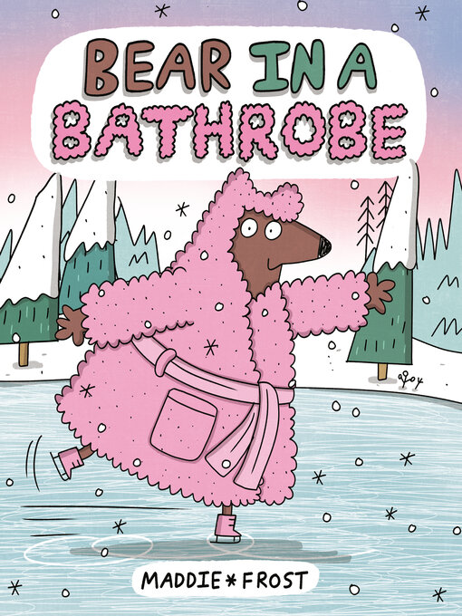 Title details for Bear in a Bathrobe by Maddie Frost - Available